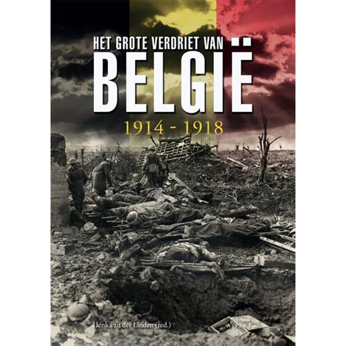 Het Grote verdriet van België 1914-1918 Oorlogsboek