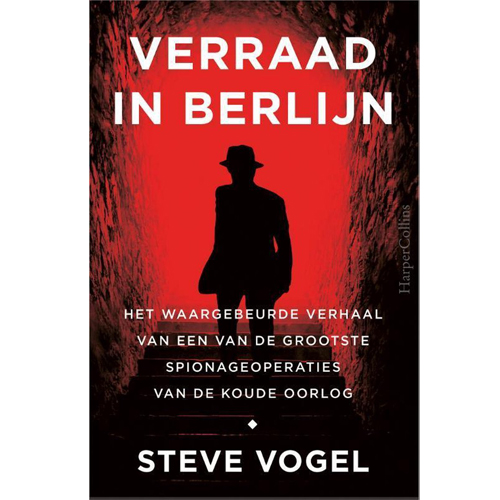Verraad In Berlijn - Steve Vogel - Boek koude oorlog