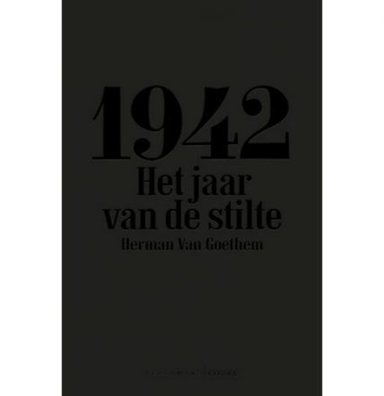 1942 Het jaar van de stilte - boek Herman Van Goethem