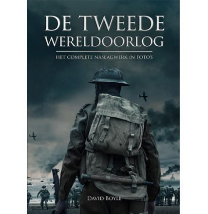 De Tweede Wereldoorlog - Het complete naslagwerk in fotos - oorlogsboek