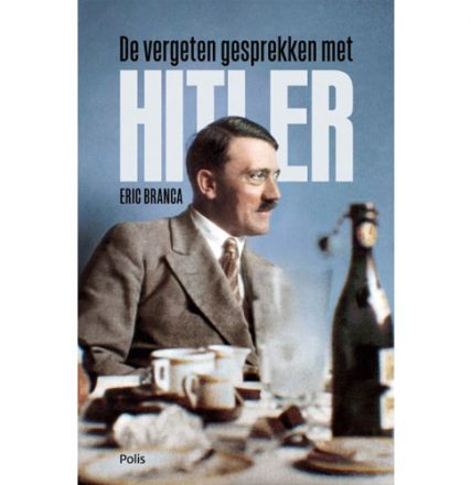 De vergeten gesprekken met hitler - boek oorlog